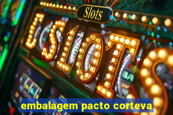 embalagem pacto corteva